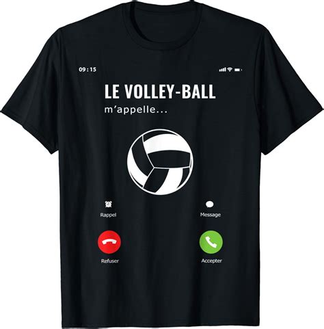 Le Volley Ball m appelle Idée Cadeau VolleyBall Sport Drôle T Shirt