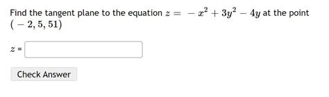 Solved Find The Tangent Plane To The Equation Z X2 3y2