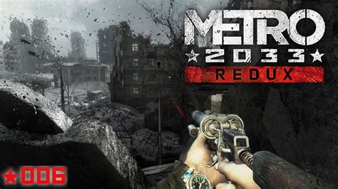 Metro 2033 Redux Ps4 006 An Der Oberfläche Ist Es Heute ★ Lets Play Metro 2033 Redux