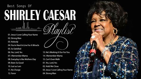 Shirley Caesar Greatest Hits Of Shirley Caesar Songs Top Hits Songs