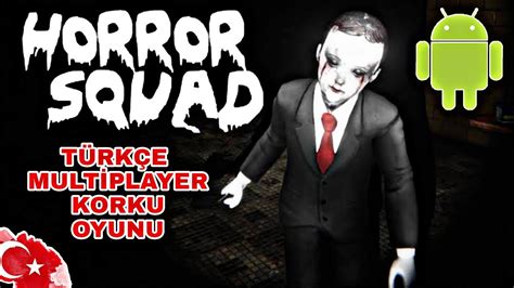 Android T Rk E Multiplayer Korku Oyunu Horror Squad Youtube