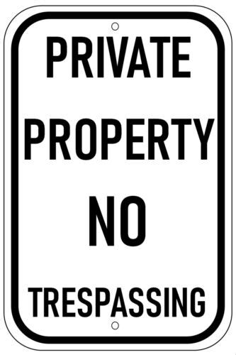 Private Property No Trespassing Aluminum Metal Sign 8x12 Outdoor Uv