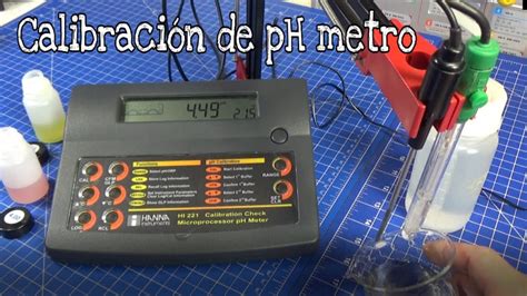 CÓMO CALIBRAR UN pH METRO MEDIDAS DE pH FIABLES YouTube