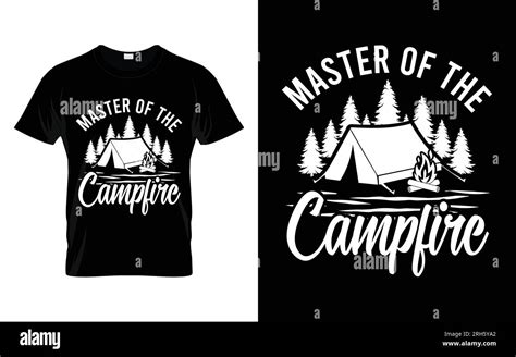 Master Of The Campfire Master Of The Campfire Funny Camping T Shirt Design Stock Vector Image