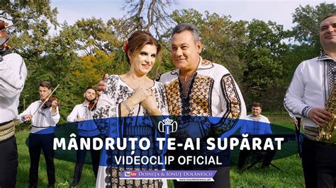 Mandruto te ai suparat I VIDEOCLIP OFICIAL I Ionuț Dolanescu Mariana