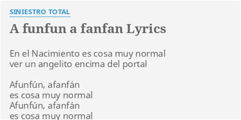 A Funfun A Fanfan Lyrics By Siniestro Total En El Nacimiento Es