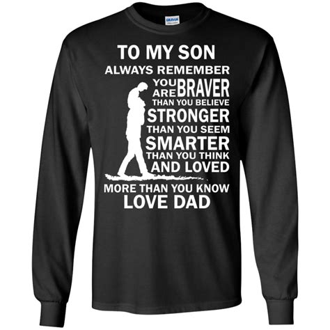 To My Son Always Remember You Are Braver Teemoonley Cool T Shirts Online Store For Every