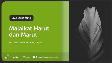 Malaikat Harut Dan Marut Ustadz Ammi Nur Baits S T B A Youtube