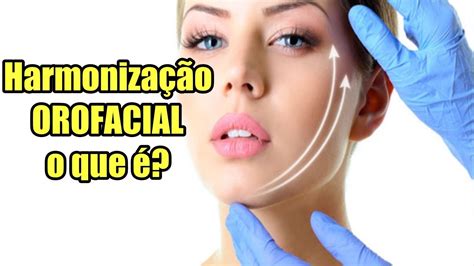 Harmoniza O Orofacial Especialista Explica O Que Youtube