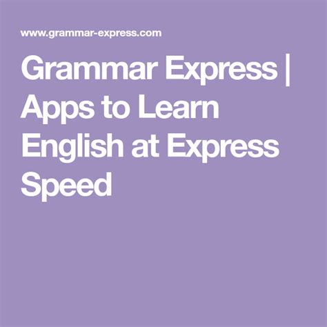 Grammar Express Apps To Learn English At Express Speed
