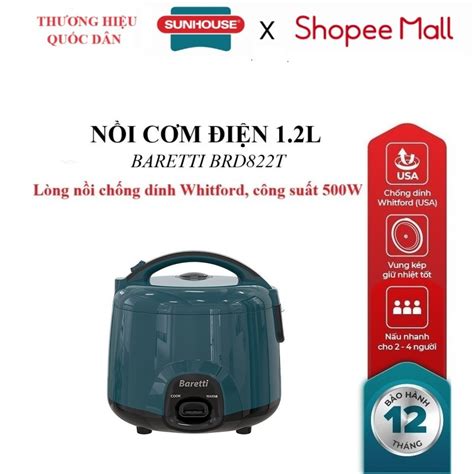 NỒI CƠM ĐIỆN 1.2L BARETTI BRD822T, Chống dính Whitford Hoa Kỳ, Công ...