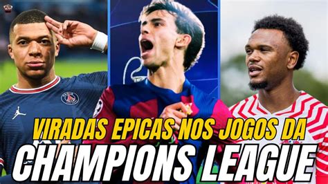 VIRADAS ÉPICAS DO CITY E BARÇA MBAPPE SALVANDO PSG E TODOS OS 23