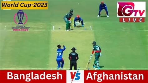 Live Icc World Cup 2023 Bangladesh Vs Afghanistan Match 3