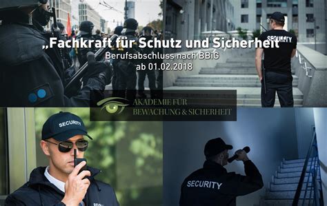 Berufsausbildung „fachkraft Schutz Und Sicherheit“ Ab Dem 01082020 Akademie Für Bewachung