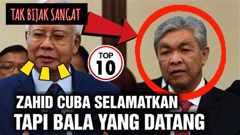 Zahid Cuba Nak Selamat Tapi Bala Yang Jadi Youtube