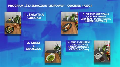 Program Żyj smacznie i zdrowo edycja V odcinek 1 2024 Tłumaczenie