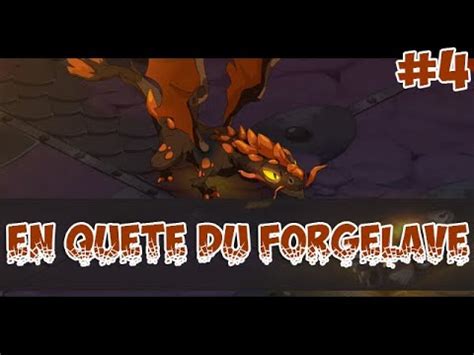 Dofus Le Dragon Forgeron En Qu Te Du Forgelave Youtube