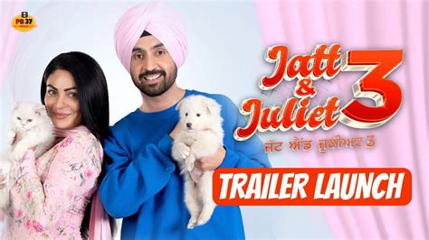 Jatt And Juliet 3 Movie Trailer Launch Event Diljit Dosanjh Neeru