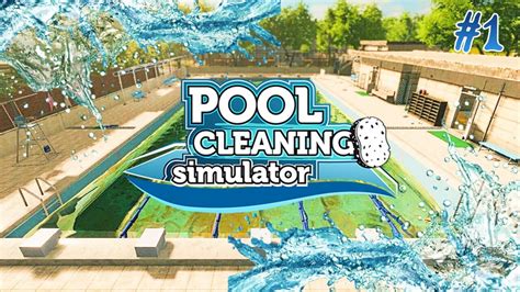 POOL CLEANING SIMULATOR Early Access Opening My Own Pool Cleaning