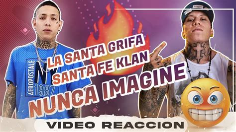 Santa Fe Klan Ft La Santa Grifa Nunca Imaginé Video Reacción