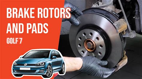 How To Replace The Front Brake Discs And Pads Golf Mk7 🚗 Youtube