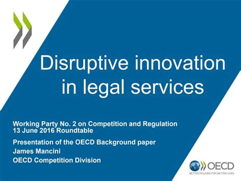 Disruptive Innovations In Legal Services James Mancini Oecd