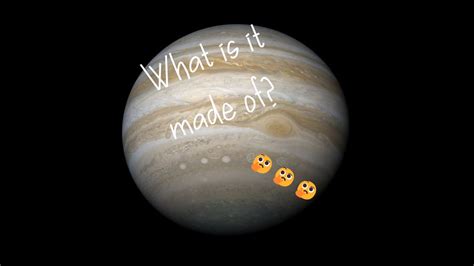 What Is Jupiter Made Of YouTube