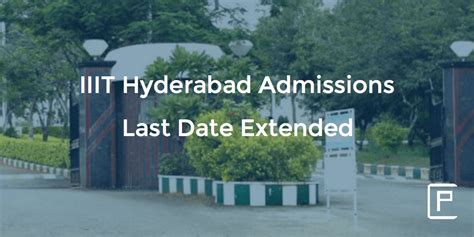 IIIT Hyderabad Admissions 2016: Last Date Extended | College Pravesh