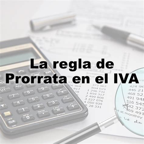 LA REGLA DE LA PRORRATA EN EL IVA AVZ Consultores Murcia