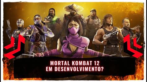 Mortal Kombat 12 Em Desenvolvimento Novo Jogo Mortal Kombat Pode Ser Anunciado Em Breve