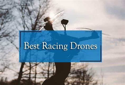 The Best Racing Drones [6 Fast And Powerful Drones ] Droneguru