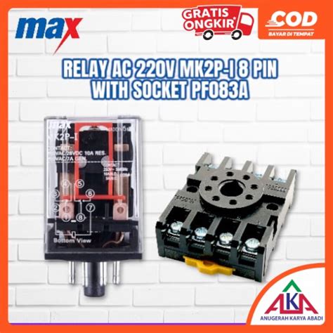 Jual Relay Max Mk2p I Ac 220v 28vdc 10a Socket Soket 8 Pin Pf083a