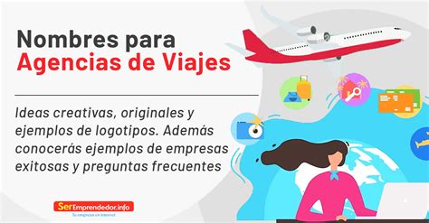 Nombres Para Agencias De Viajes Originales Y Creativos