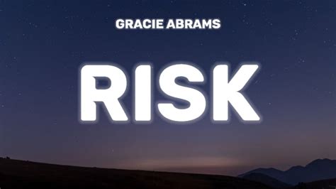 Gracie Abrams Risk Lyrics Youtube