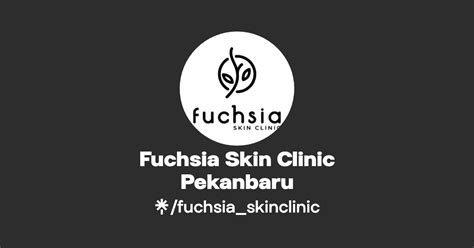 Fuchsia Skin Clinic Pekanbaru Linktree