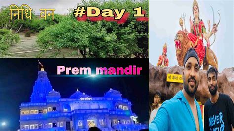 Vrindavan Vlog Day 1 Man Khush Ho Gaya YouTube