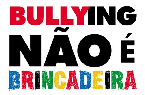 Bullying Nao E Brincadeira Librain