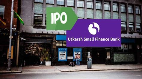 Should Investors Go With Utkarsh Small Finance Bank Ipo