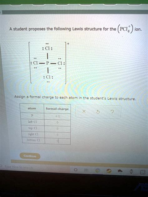 A Student Proposes The Following Lewis Structure For The Pcl Ion Assign