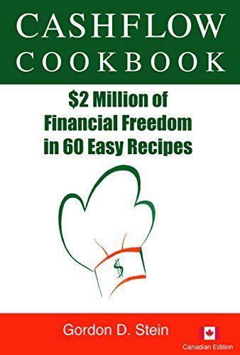 Cashflow Cookbook Million Of Financial Freedom In Easy Recipes