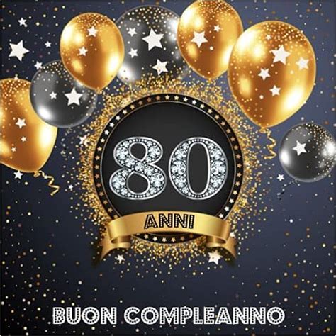 Dimensione Relativa Svegliare Torrente Biglietti Auguri Compleanno 80