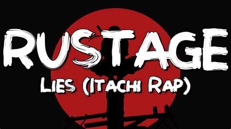 Lies Itachi Rap Rustage Lyrics Ft Eddie Rath Naruto Rap Youtube