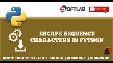 Escape Sequence Characters In Python Step By Step Python Tutorial