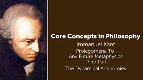 Immanuel Kant Prolegomena The Dynamical Antinomies Philosophy Core