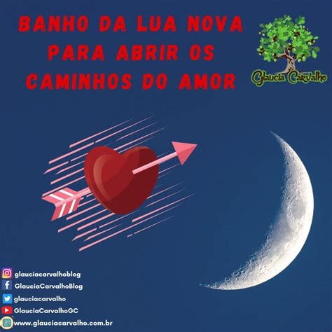 Banho Da Lua Nova Para Abrir Os Caminhos Do Amor