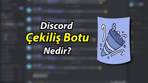 Discord Çekiliş Botu Nedir Nasıl Kullanılır