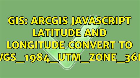 GIS Arcgis Javascript Latitude And Longitude Convert To WGS 1984 UTM