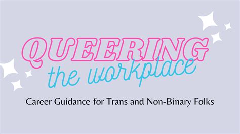 Career Guidance For Trans And Non Binary Folks Katiecareer Virtual Career Center