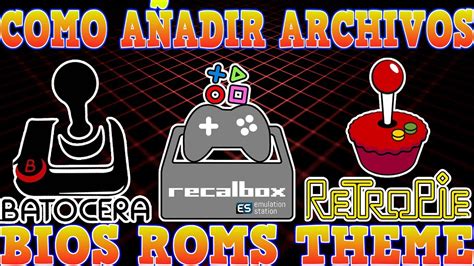 3 FORMAS DE PASAR ROMS ARCHIVOS A BATOCERA RETROPIE RECALBOX YouTube