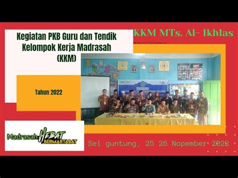 Kegiatan PKB Guru Dan Tendik Madrasahhebatbermartabat KKM MTS Al